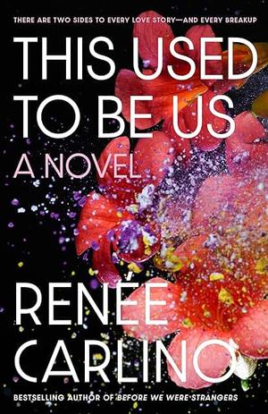This Used to Be Us by Renee Carlino