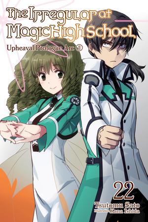 The Irregular at Magic High School, Vol. 22 (The Irregular at Magic High School Light Novel #22)
