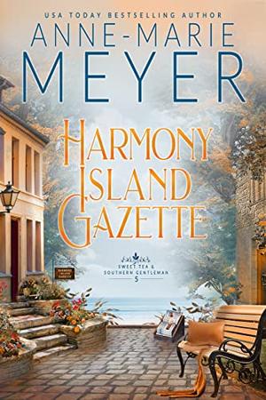 Harmony Island Gazette (Sweet Tea and a Southern Gentleman #5)
