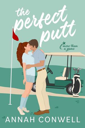 The Perfect Putt (More Than a Game #2)