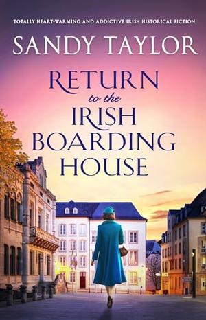 Return to the Irish Boarding House by Sandy Taylor