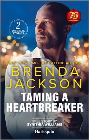 Taming a Heartbreaker: Spicy Black Romance by Brenda Jackson, Synithia Williams