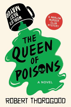 The Queen of Poisons (The Marlow Murder Club #3)