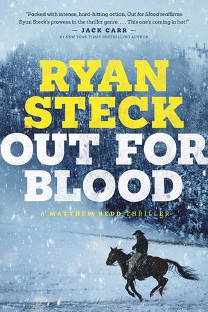 Out for Blood by Ryan Steck