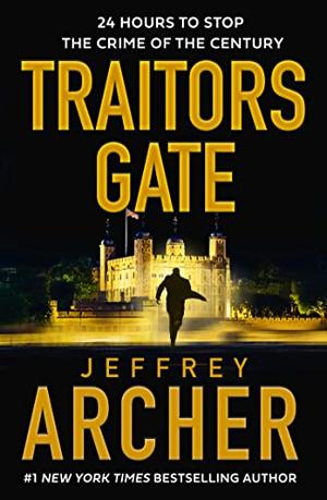Traitors Gate by Jeffrey Archer