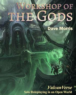 Workshop of the Gods by Dave Morris, Mattia Simone