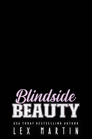 Blindside Beauty by Lex Martin
