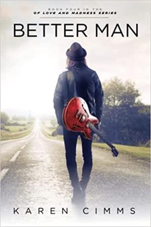 Better Man (Of Love and Madness #4)
