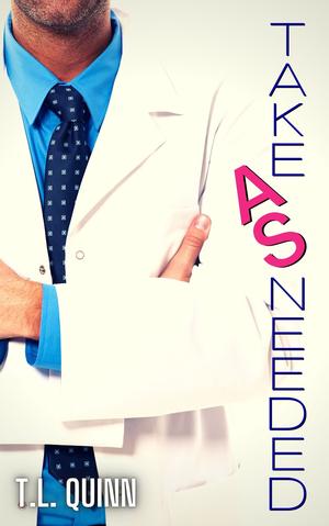 Take As Needed (Bitter #3)