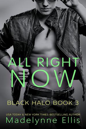 All Right Now (Black Halo #3)