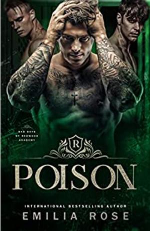 Poison (Bad Boys of Redwood Academy #2)