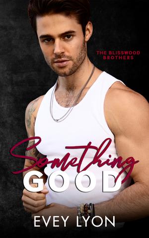 Something Good by Evey Lyon
