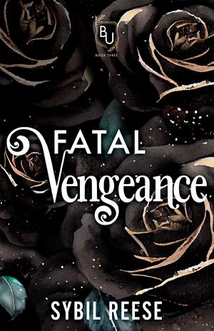 Fatal Vengeance (Blackwood University #3)