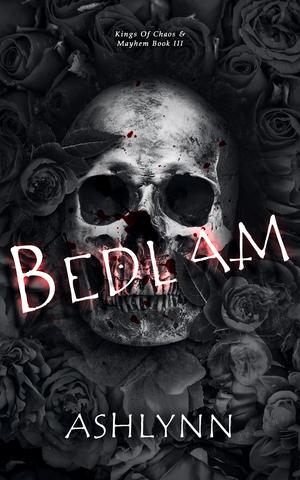 Bedlam by Ashlynn Author