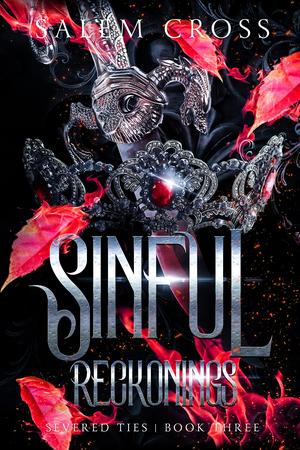 Sinful Reckonings (Severed Ties #3)
