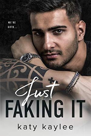 Just Faking It (Brother's Best Friend #5)