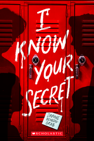 I Know Your Secret by Daphne Benedis-Grab