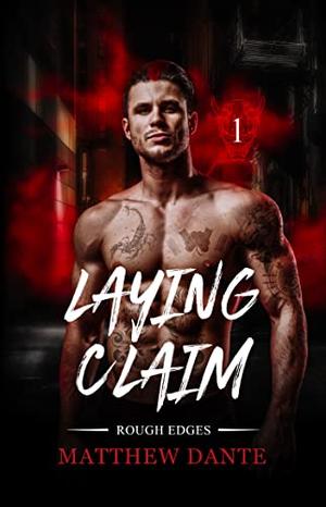 Laying Claim (Rough Edges #1)