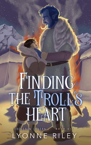 Finding the Troll's Heart (Trollkin Lovers #6)