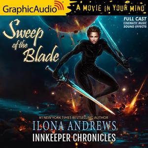 Sweep of the Blade [Dramatized Adaptation] (Innkeeper Chronicles [Dramatized Adaptation] #4)