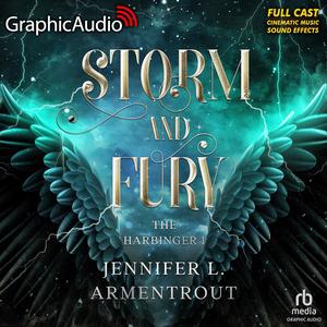 Storm and Fury [Dramatized Adaptation] by Jennifer L. Armentrout, Tanja Milojevic, Christopher Walker, Danny Gavigan, Drew Kopas, James J Johnson, James Lewis, Stephon Walker, Robb Moreira, Khaya Fraites, Kevin Couto, Aure Nash, A Full Cast