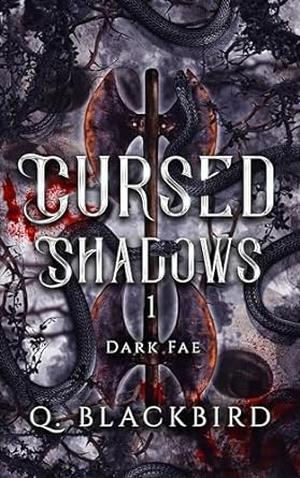 Cursed Shadows 1 (Dark Fae Cursed Shadows #1)