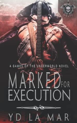 Marked for Execution: Games of the Underworld (Games Of The Underworld #1)