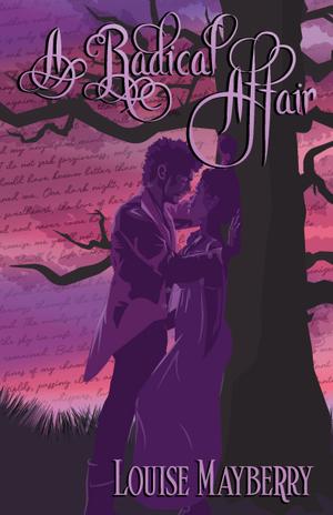 A Radical Affair by Louise Mayberry