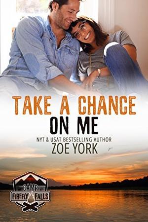 Take a Chance on Me (Camp Firefly Falls #12)