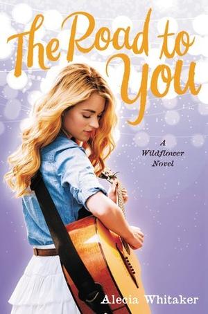 The Road to You (Wildflower #2)