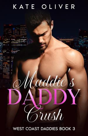 Maddie's Daddy Crush by Kate Oliver