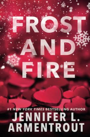 Frost and Fire (Frigid #1-2)