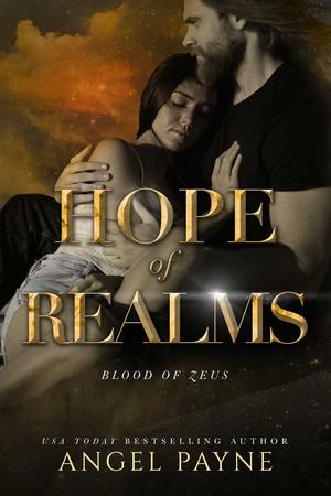 Hope of Realms: Blood of Zeus: Book Five by Angel Payne