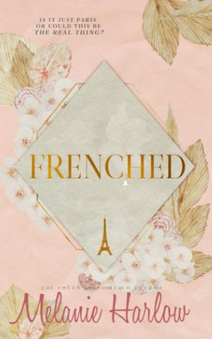 Frenched & Yanked (Frenched #1-1.5)