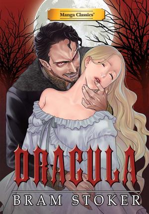 Manga Classics: Dracula by Bram Stoker, Virginia Nitouhei, Stacy King