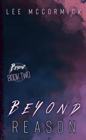 Beyond Reason (Beyond #2)