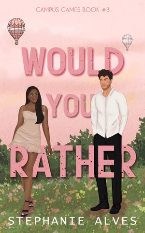 Would You Rather (Campus Games #3)