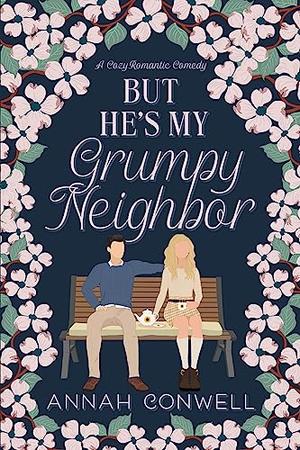 But He's My Grumpy Neighbor (But He's a Carter Brother #1)