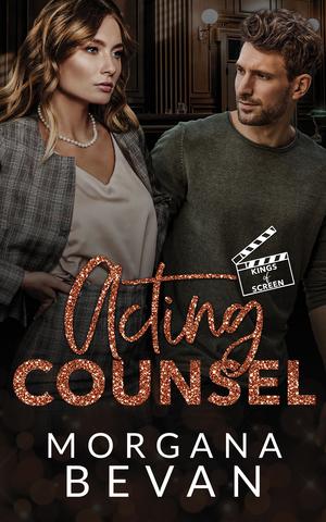 Acting Counsel (Kings of Screen #3)