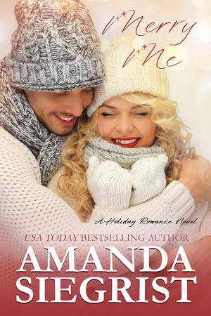 Merry Me (Holiday Romance Novel #1)