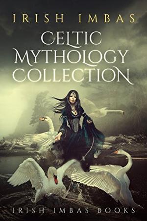 Irish Imbas: Celtic Mythology Collection 1 by Brian O'Sullivan, Sighle Meehan, Sighle Brennan, Sheelagh Russell Brown, Sheelagh Russell-Brown, Marc McEntegart, Coral Atkinson, Marie Gethins