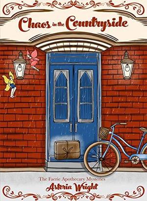 Chaos in the Countryside by Astoria Wright