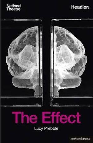 The Effect by Lucy Prebble