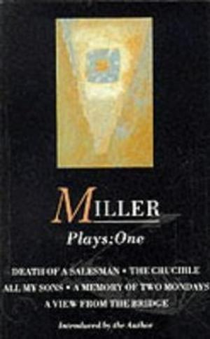 Plays: One by Arthur Miller