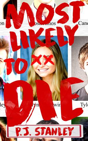 Most Likely to Die by P.J. Stanley