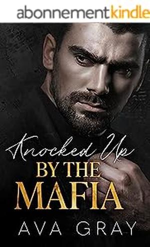Knocked Up by the Mafia (The Billionaire Mafia #1)