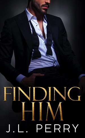 Finding Him by J.L. Perry