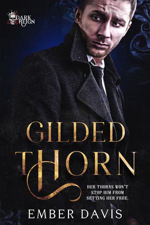 Gilded Thorn (Dark Reign #4)