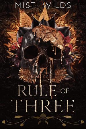 Rule of Three by Misti Wilds