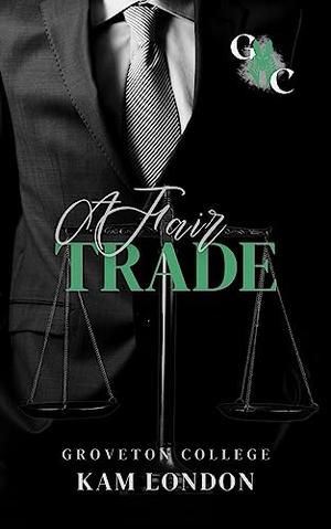 A Fair Trade: A Forbidden Age-Gap College Romance (Groveton College #1)